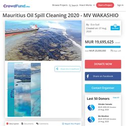 Mauritius Oil Spill Cleaning 2020 - MV WAKASHIO