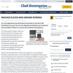 MAUVAIS ELEVES MAIS GRANDS PATRONS - Enquête
