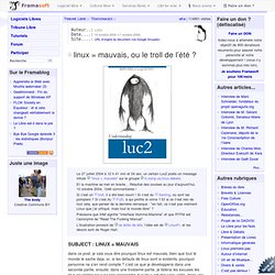 linux = mauvais, ou le troll de l’été ? - Témoignages