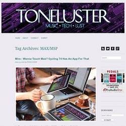 MAX/MSP Archives - TONELUSTER