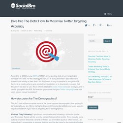 Dive Into The Data: How To Maximise Twitter Targeting Accuracy