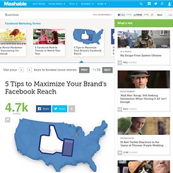 5 Tips to Maximize Your Brand's Facebook Reach