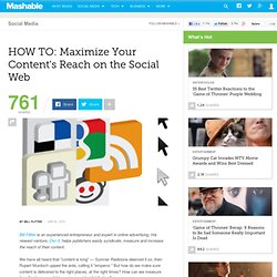 HOW TO: Maximize Your Content's Reach on the Social Web