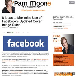 8 Ideas to Maximize Use of Facebook’s Updated Cover Image Rules