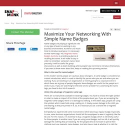 Maximize Your Networking With Simple Name Badges - Media/News Blog Article By BadgeStore