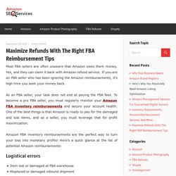 Maximize Refunds With The Right FBA Reimbursement Tips