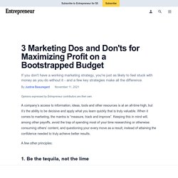3 Marketing Dos and Don'ts for Maximizing Profit on a Bootstrapped Budget