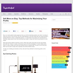 Sell More on Etsy: Top Methods for Maximizing Your Profits