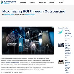 Maximizing ROI through Outsourcing - ArrowCore Group