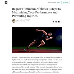 Steps to Maximizing Your Performance and Preventing Injuries.