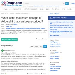 What is the maximum dosage of Adderall? that can be prescribed?