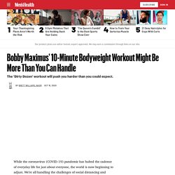 Bobby Maximus Hosts a Tough 10-Minute Workout Using Bodyweight