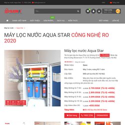 Máy lọc nước Aqua Star, Phiên Bản RO Cao Cấp Tại Sawa VN