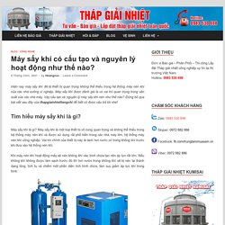 Máy sấy khí có cấu tạo và nguyên lý hoạt động như thế nào?