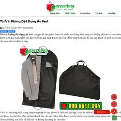 Đặt may túi vải không dệt đựng áo vest tại Greenclothbag