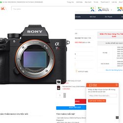 Máy ảnh Sony A7R Mark III giá rẻ, chính hãng, Trả Góp 0% tại Kyma