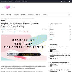 Maybelline Colossal Liner : Review, Swatch, Price, Rating