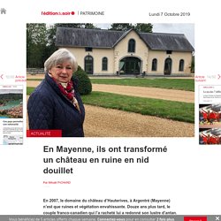 En Mayenne, ils ont transformé un château en ruine en nid douillet - Edition du soir Ouest France - 07/10/2019