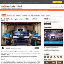 Mayfield Mastering invests in PMC's new MB3 monitors