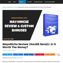 MayoNiche Review (Hardik Raval): Is It Worth The Money?