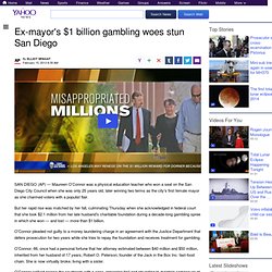 Ex-mayor's $1 billion gambling woes stun San Diego