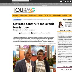 Mayotte construit son avenir touristique