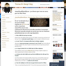 #maythe4thbewithyou : 30 choses que vous ne savez pas sur Star Wars