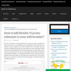 How to add McAfee True key extension to your web browser?