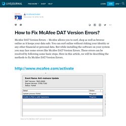 How to Fix McAfee DAT Version Errors?: mcafeeactivater