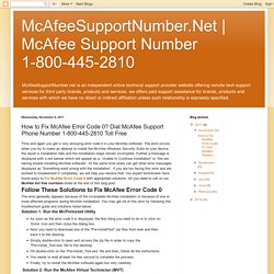 McAfee Support Number 1-800-445-2810: How to Fix McAfee Error Code 0? Dial McAfee Support Phone Number 1-800-445-2810 Toll Free