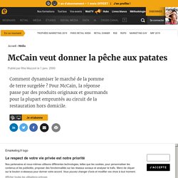 McCain veut donner la pêche aux patates