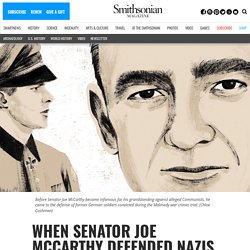 When Senator Joe McCarthy Defended Nazis