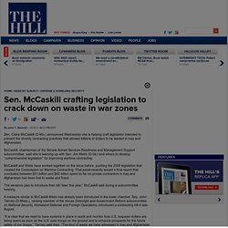 Sen. McCaskill crafting legislation to crack down on waste in war zones
