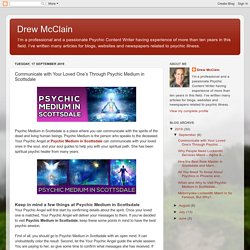 Drew McClain: Communicate with Your Loved One’s Through Psychic Medium in Scottsdale