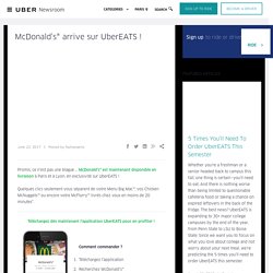 McDonald’s® arrive sur UberEATS !