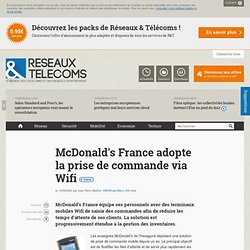 McDonald's France adopte la prise de commande via Wifi - Actualités RT Wifi/Wimax/Wibro