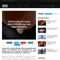 McDonald's se lance dans l'ASMR pour son Egg McMuffin