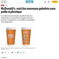 McDonald’s : voici les nouveaux gobelets sans paille ni plastique