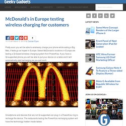 McDonald's in Europe testing wireless charging for customers