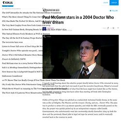 Paul McGann stars in a 2004 Doctor Who fever dream