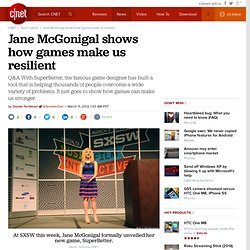 Jane McGonigal shows how games make us resilient