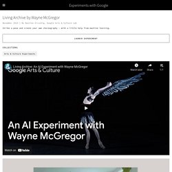 Living Archive by Wayne McGregor by Bastien Girschig, Google Arts & Culture Lab - Experiments with Google