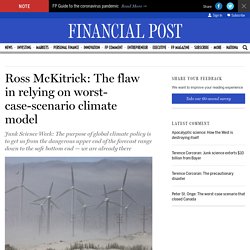 Ross McKitrick: The flaw in relying on worst-case-scenario climate model