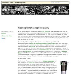 The McWetlog: Gearing up for astrophotography