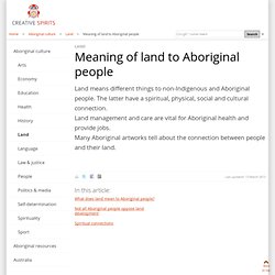 Meaning of land to Aboriginal people