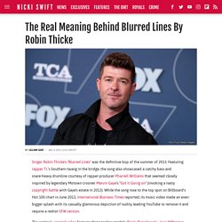 The Real Meaning Behind Blurred Lines By Robin Thicke