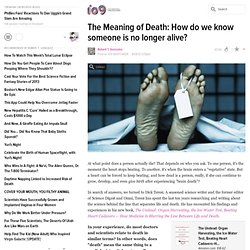 The Meaning of Death: How do we know someone is no longer alive?