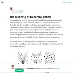 The Meaning of Decentralization - Vitalik Buterin - Medium