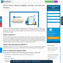 GSTR-7 Return: Meaning, Eligibility, Due Date, Late Fees, and Penalties