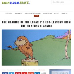 The Meaning of The Lorax (10 Eco-Lessons from the Dr Seuss Classic)